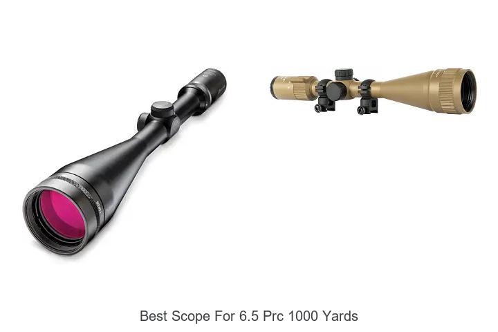 best scope for 6.5 prc 1000 yards