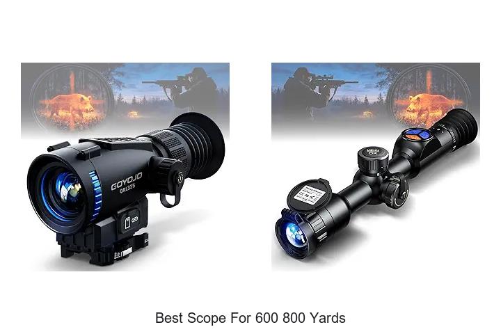 best scope for 600 800 yards