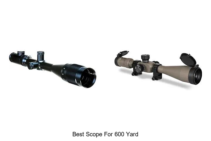best scope for 600 yard