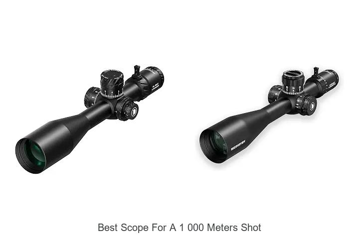best scope for a 1 000 meters shot
