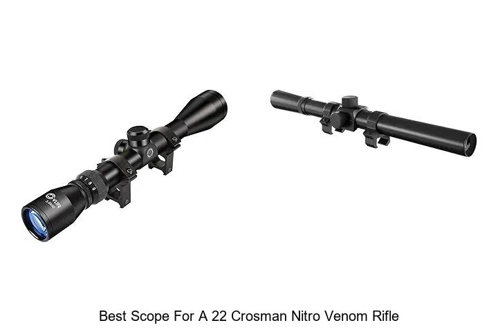 best scope for a 22 crosman nitro venom rifle