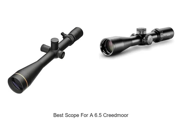best scope for a 6.5 creedmoor