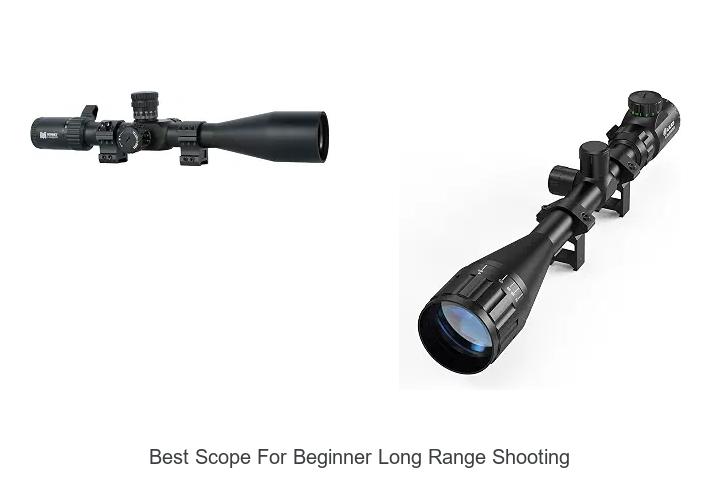 best scope for beginner long range shooting