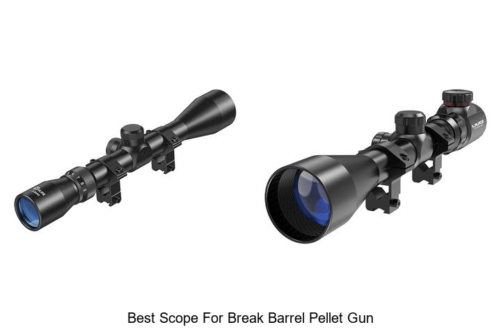 best scope for break barrel pellet gun