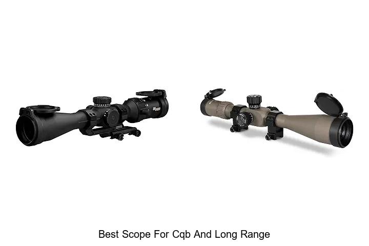 best scope for cqb and long range