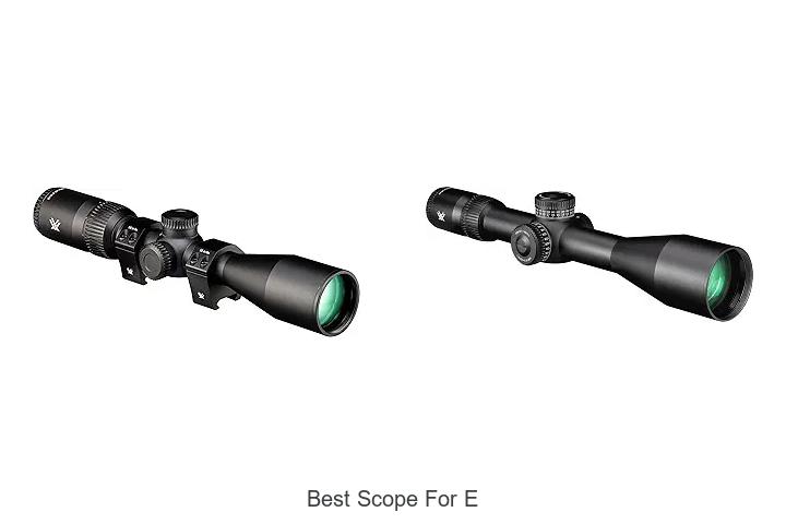 best scope for e