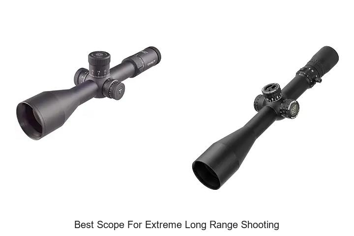 best scope for extreme long range shooting
