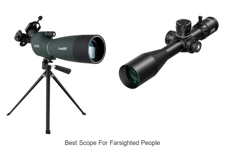 best scope for farsighted people