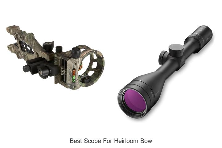 best scope for heirloom bow