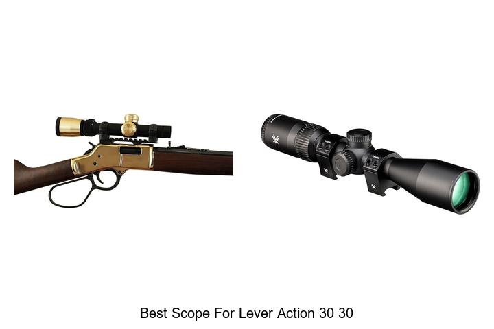 best scope for lever action 30 30