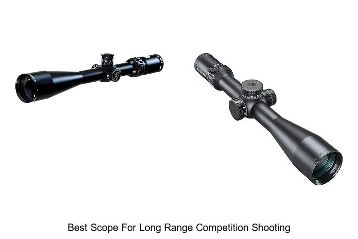 best scope for long range competition shooting