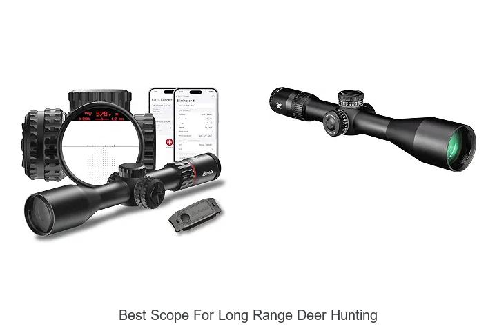 best scope for long range deer hunting