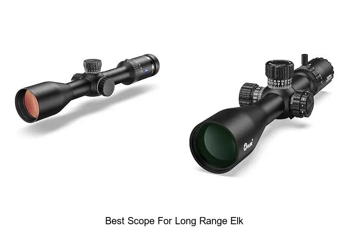 best scope for long range elk