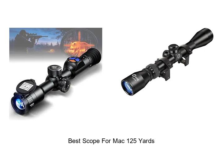 best scope for mac 125 yards