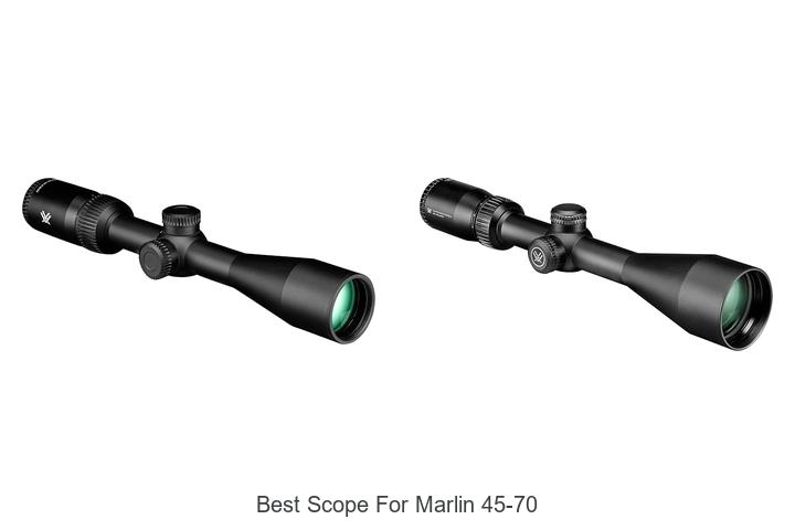 best scope for marlin 45 70