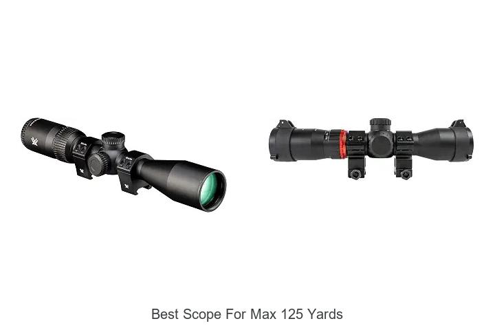 best scope for max 125 yards