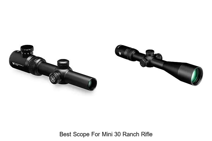 best scope for mini 30 ranch rifle