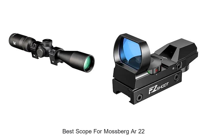 best scope for mossberg ar 22