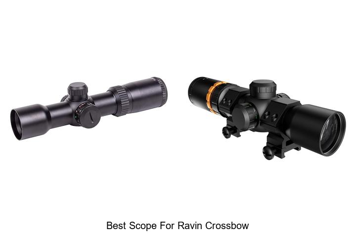 best scope for ravin crossbow