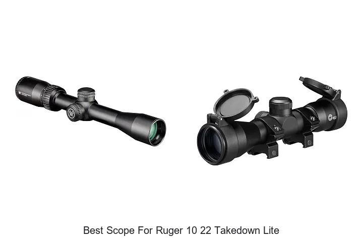 best scope for ruger 10 22 takedown lite