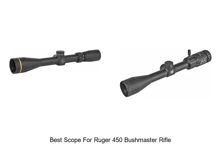 best scope for ruger 450 bushmaster rifle