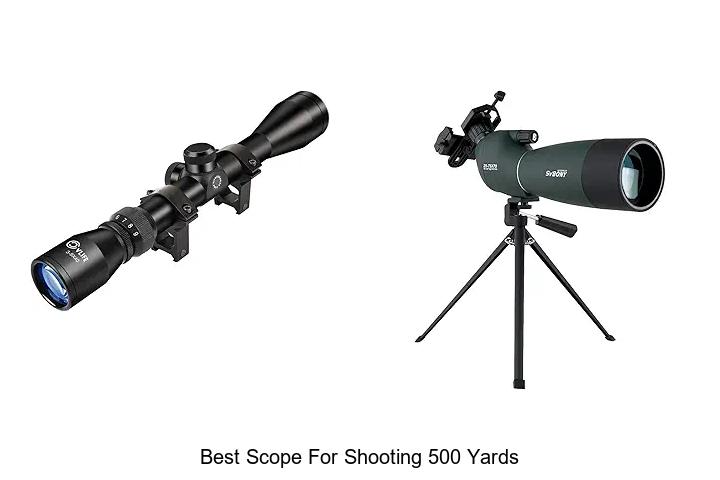 best scope for shooting 500 yards