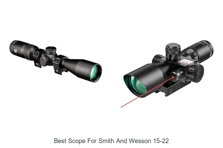 best scope for smith and wesson 15-22