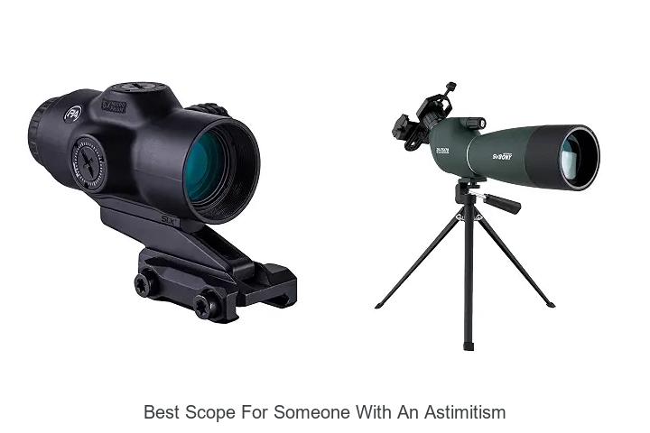 best scope for someone with an astimitism