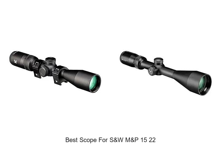 best scope for s&w m&p 15 22