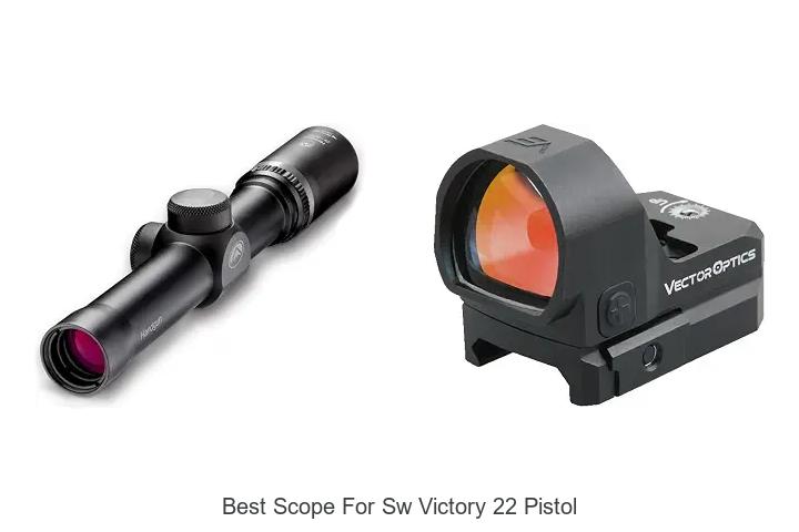 best scope for sw victory 22 pistol