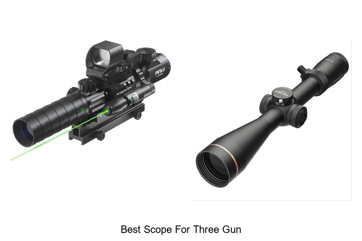 best scope for three gun