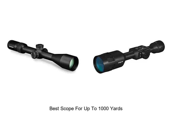 best scope for up to 1000 yards
