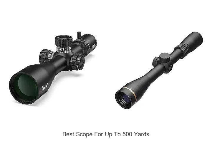 best scope for up to 500 yards