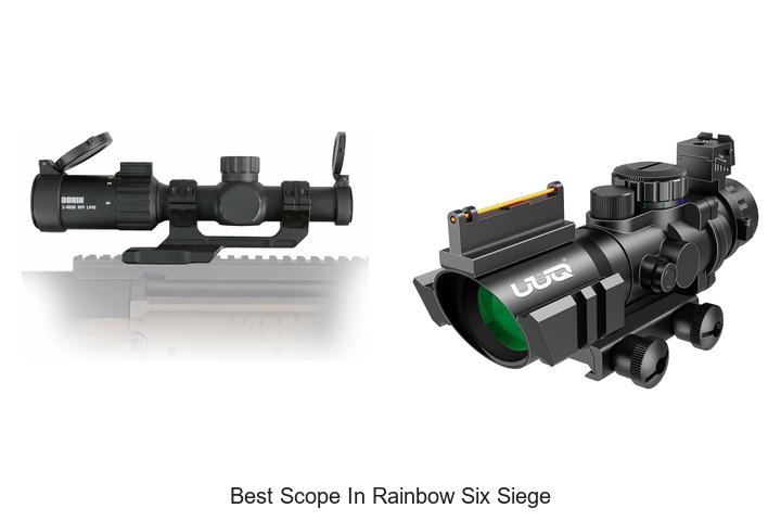 best scope in rainbow six siege