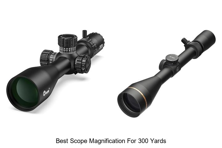 best scope magnification for 300 yards
