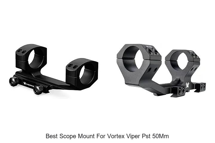 best scope mount for vortex viper pst 50mm