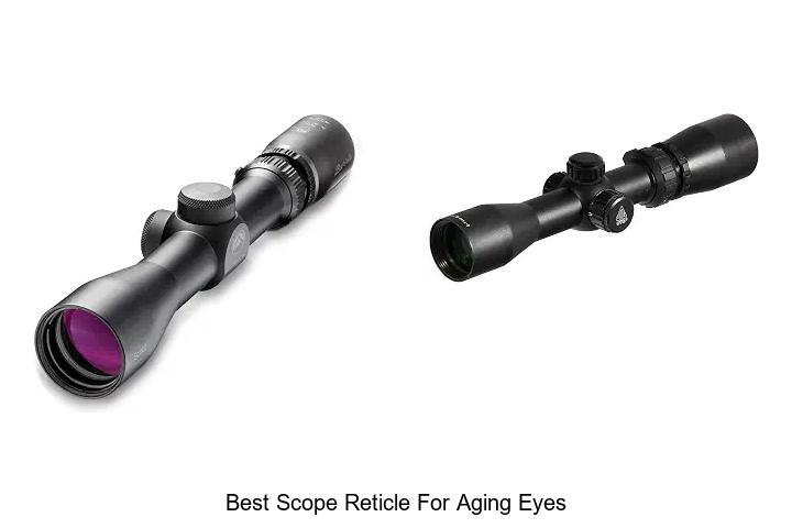 best scope reticle for aging eyes