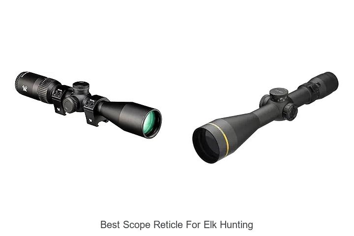 best scope reticle for elk hunting
