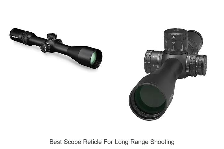 best scope reticle for long range shooting