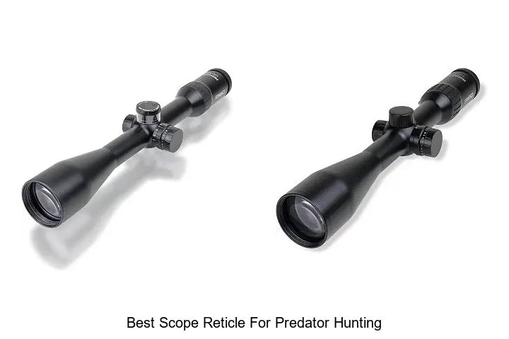 best scope reticle for predator hunting