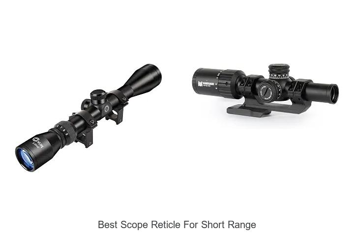 best scope reticle for short range