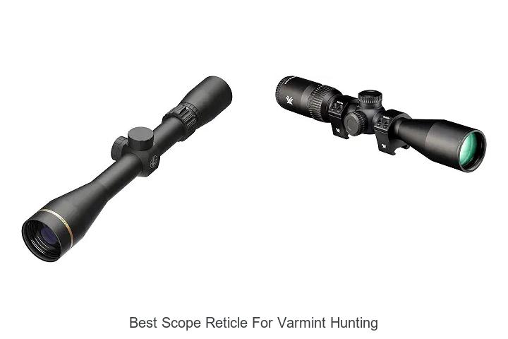 best scope reticle for varmint hunting