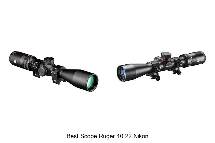 best scope ruger 10 22 nikon
