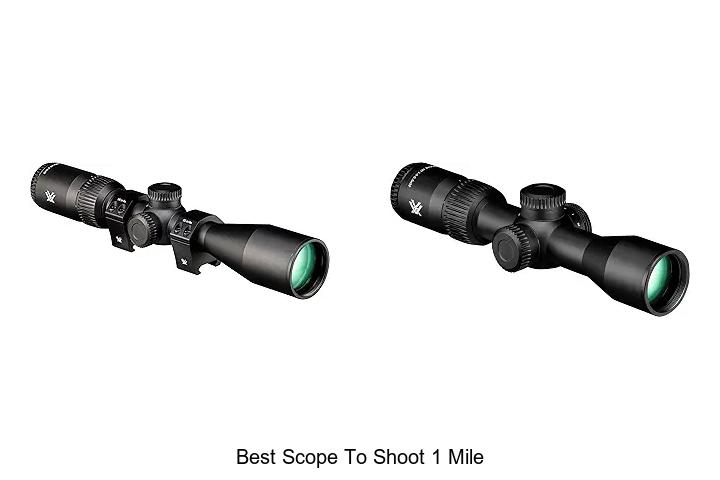 best scope to shoot 1 mile
