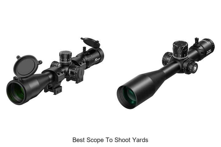 best scope to shoot yards