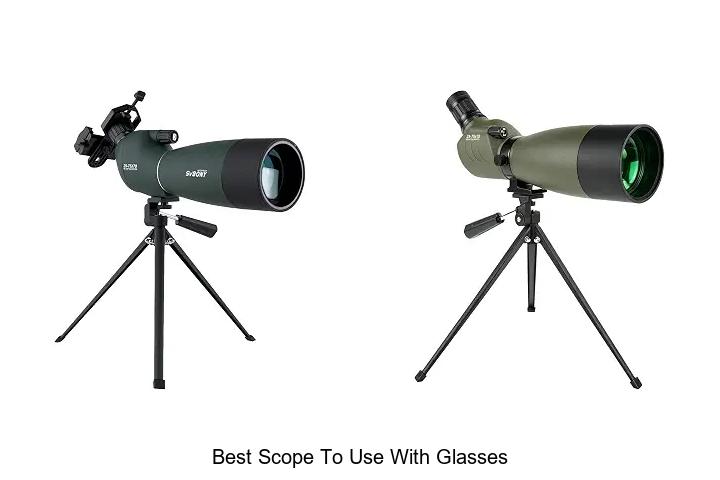 best scope to use with glasses