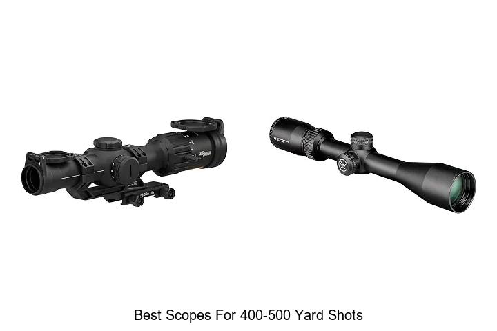 best scopes for 400-500 yard shots