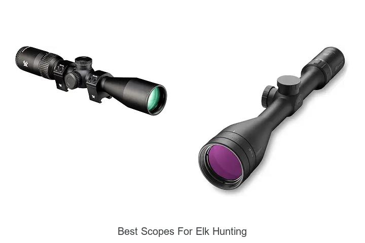best scopes for elk hunting