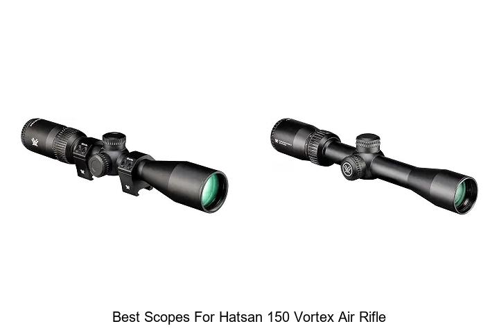 best scopes for hatsan 150 vortex air rifle