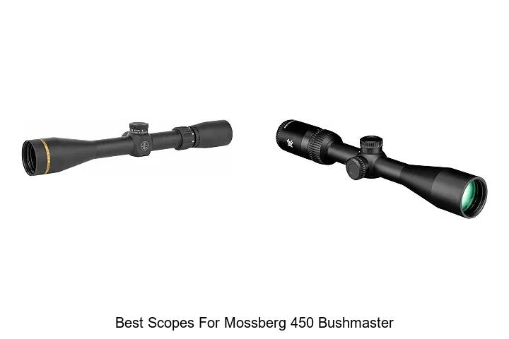best scopes for mossberg 450 bushmaster